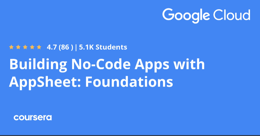 Building No-Code Apps with AppSheet Foundations