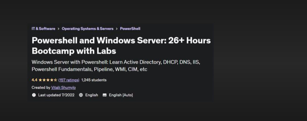 Powershell and Windows Server 26 hours Bootcamp with Labs